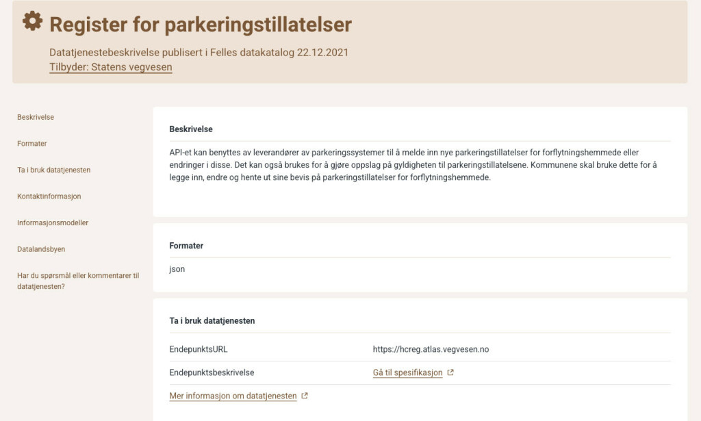Dette API-et for parkeringstillatelser var det Ways endte opp med å bruke i sin digitale HC-kort-løsning. API-et ligger i Felles datakatalog på data.norge.no.